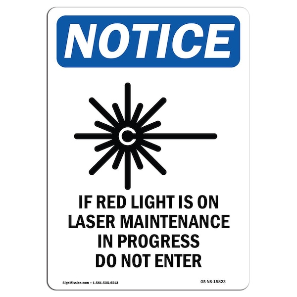 Safety Sign, OSHA Notice, 5" Height, NOTICE If Red Light Sign With Symbol, Portrait, 10PK